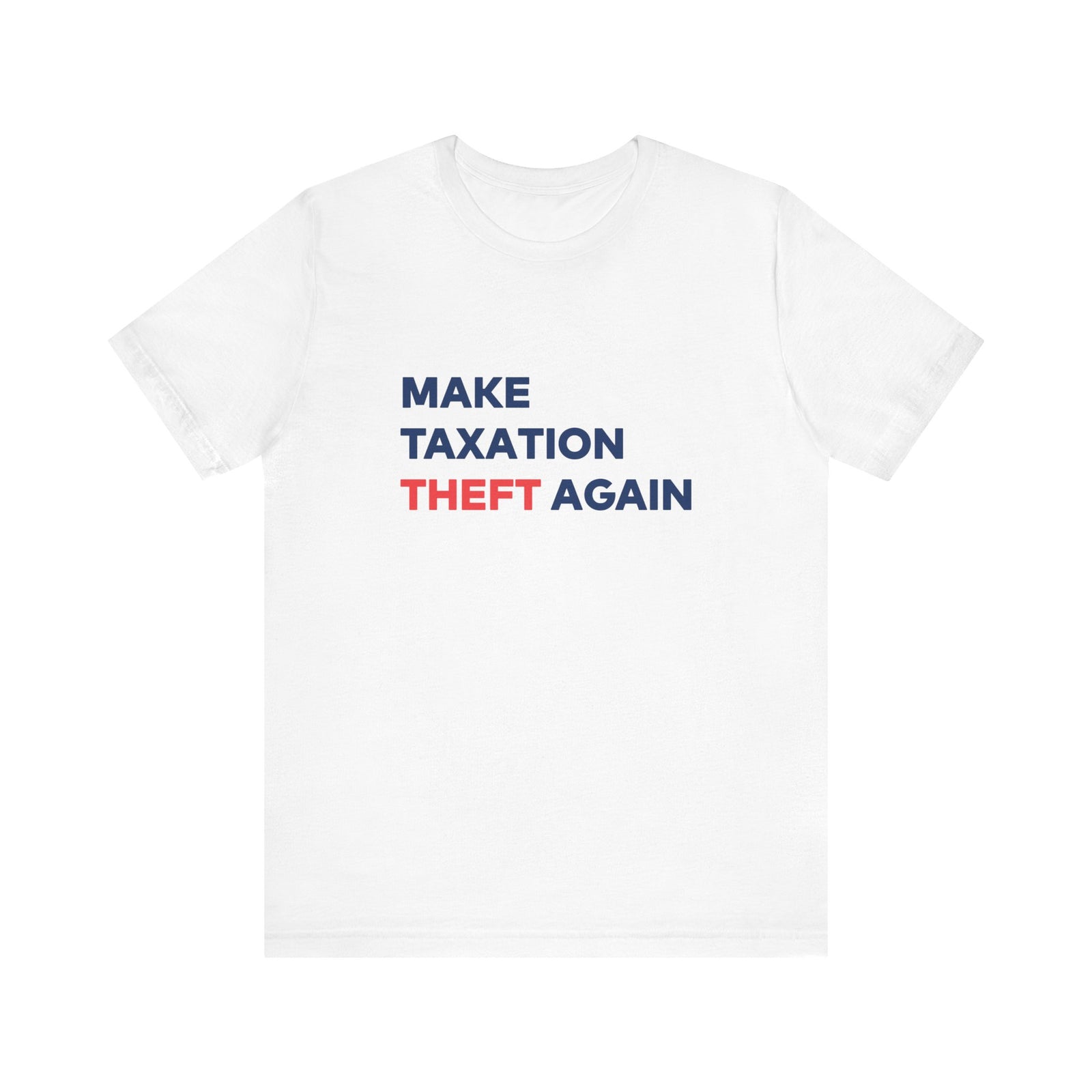 Make Taxation Theft Again Walton & Johnson Unisex Jersey Short Sleeve Tee