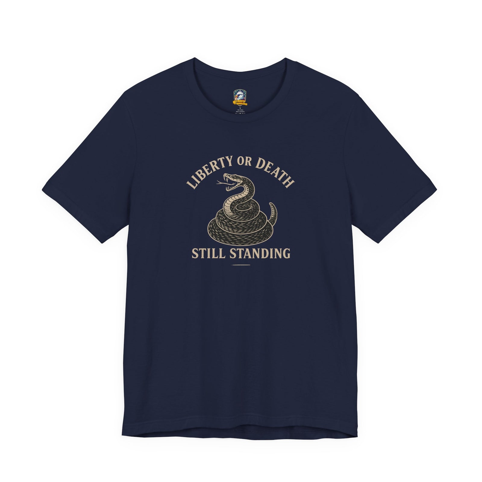 Liberty or Death: Still Standing T-Shirt