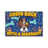 Come Back with a Warrant French Bulldog Mat