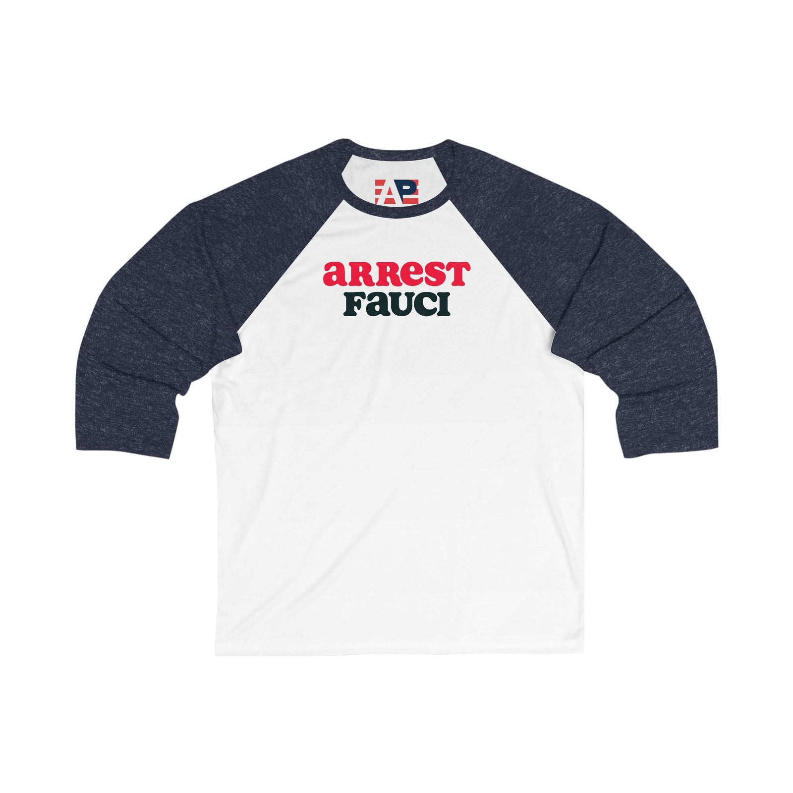 Walton & Johnson - Arrest Fauci Baseball T-Shirt
