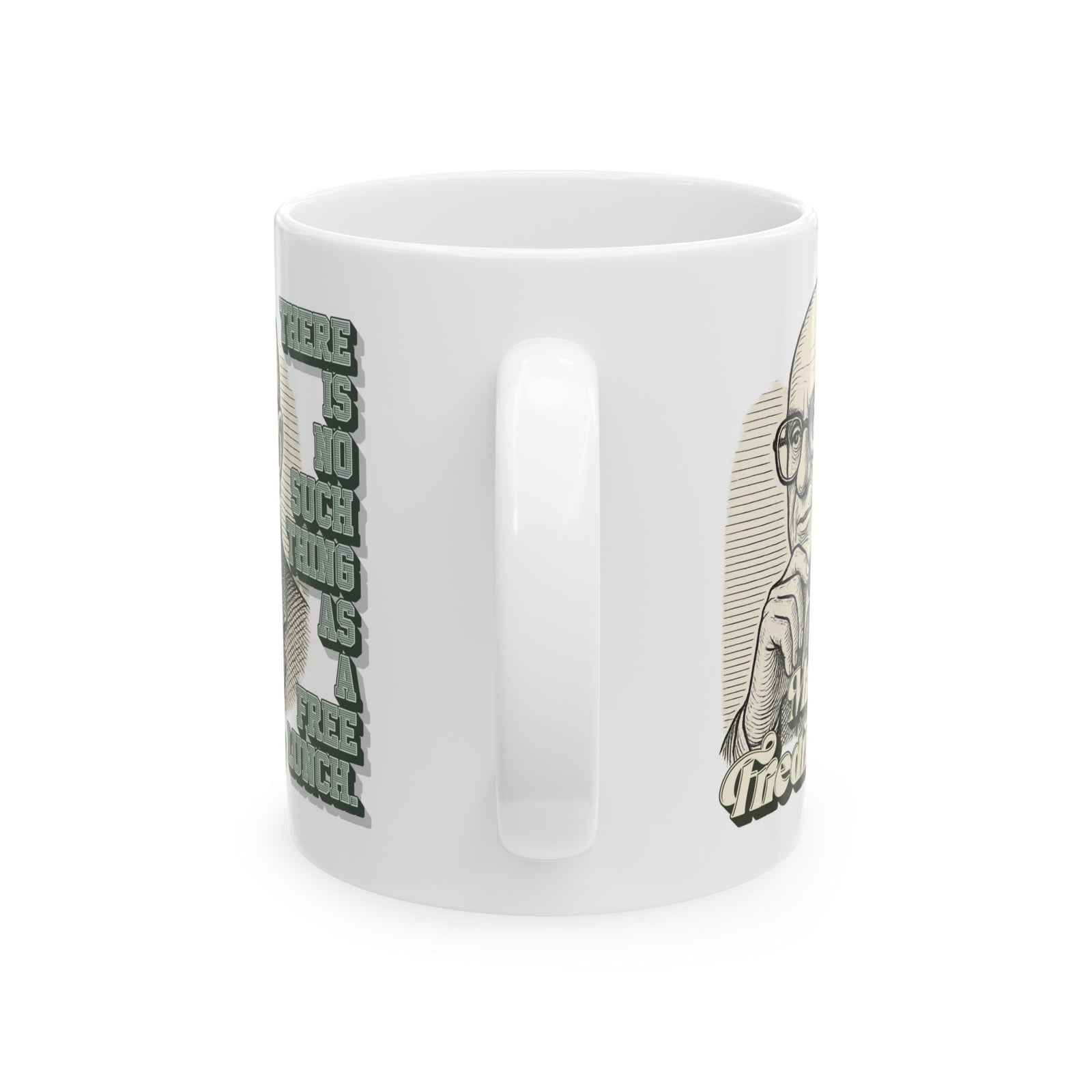 Milton Friedman TNSTAAFL Mug (11 oz or 15 oz)