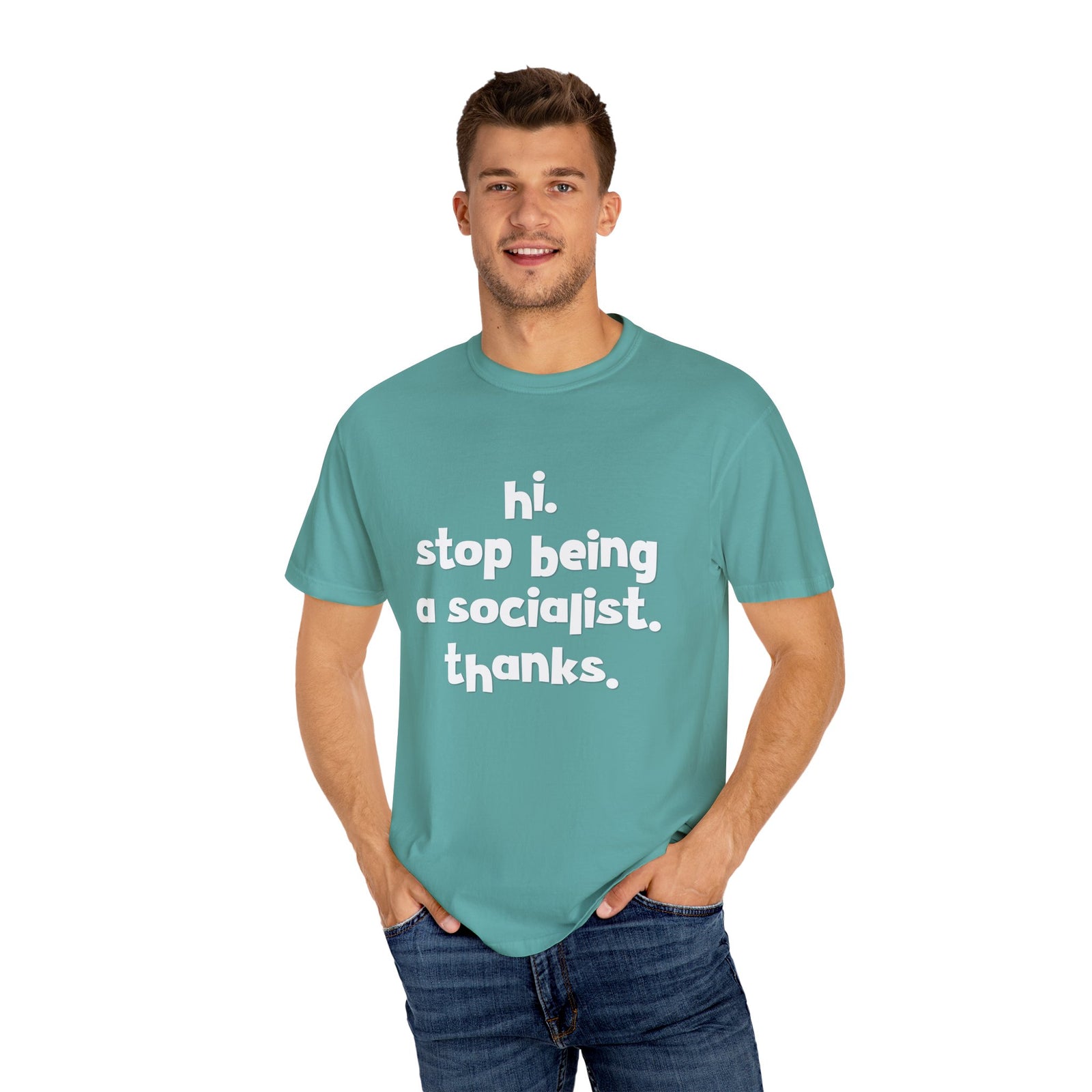 Stop Being A Socialist T-Shirt