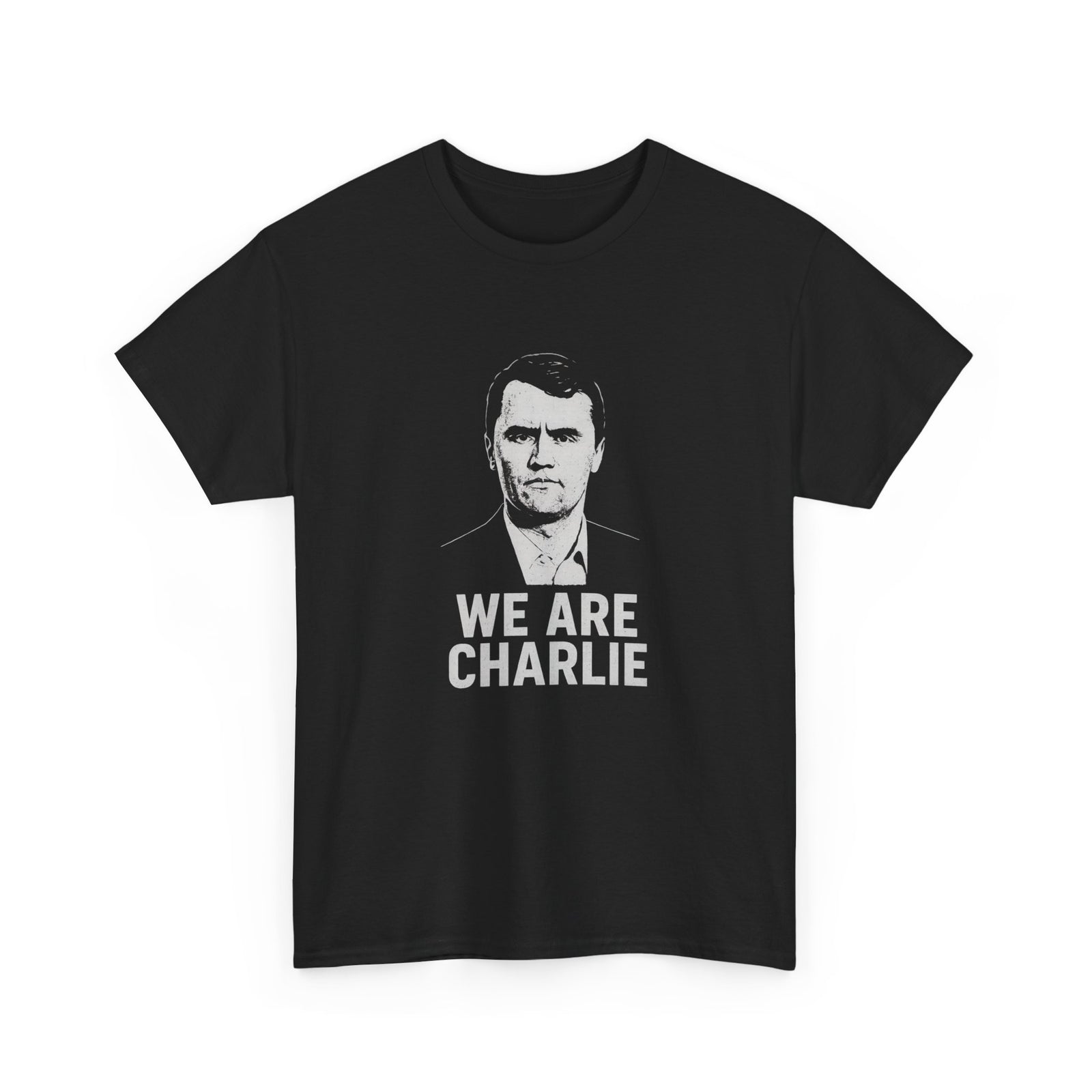 We Are Charlie Kirk Tribute T-Shirt –  Walton & Johnson