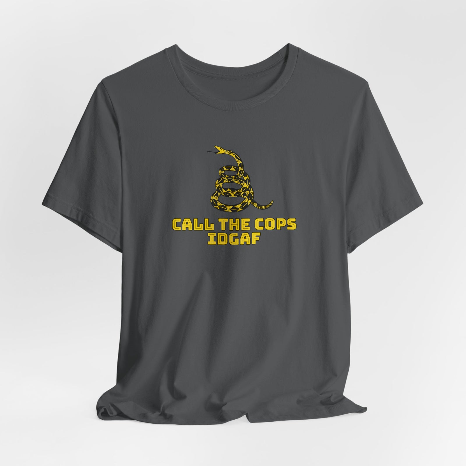 Call The Cops IDGAF Unisex Tee - Gadsden Flag Shirt - 4LibertyShop.com