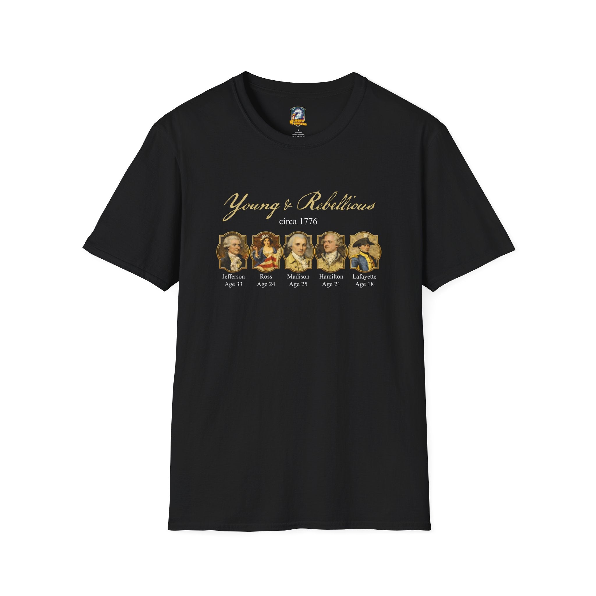 Young & Rebellious Founders Circa 1776 T-Shirt - 4LibertyShop.com