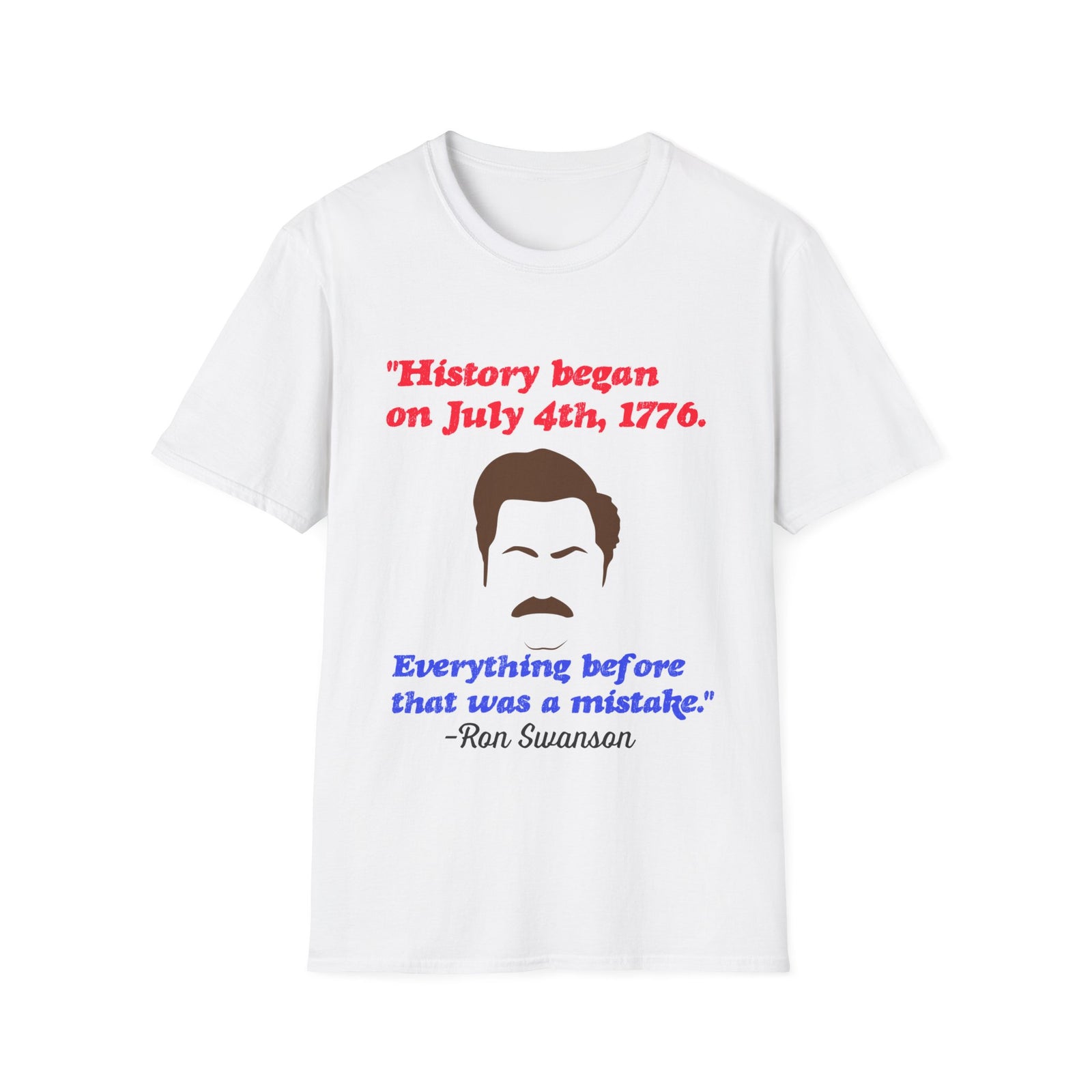 Ron Swanson History Began on the 4th of July Shirt Amazon