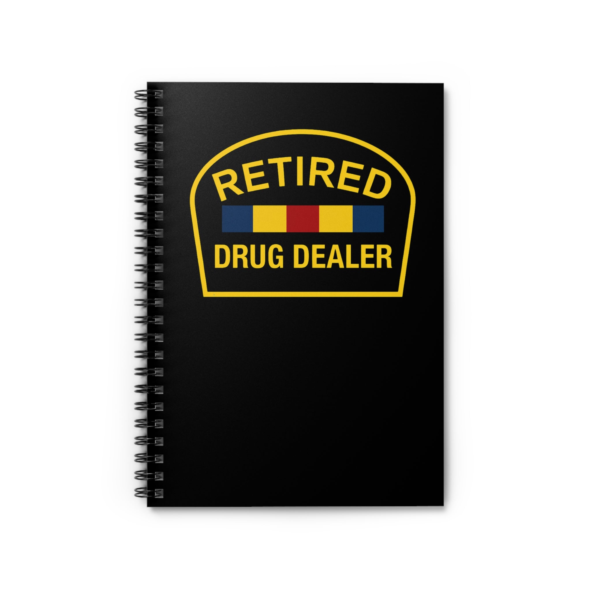 Retired Drug Dealer Notebook