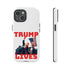 Trump Lives Phone Case