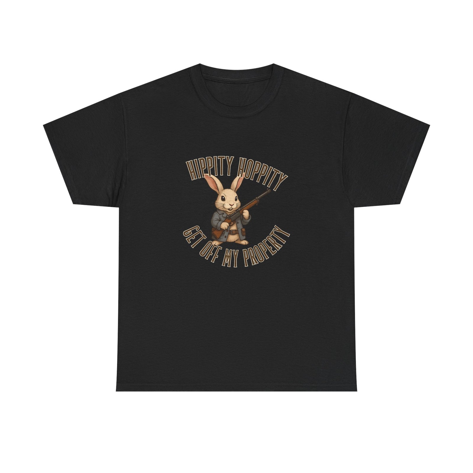 Hippity Hoppity Get Off My Property T-Shirt