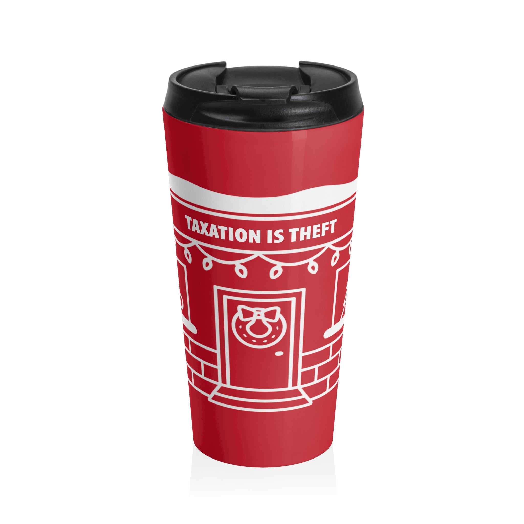Red Cup Day 'Taxation Is Theft' Travel Mug - 4LibertyShop.com