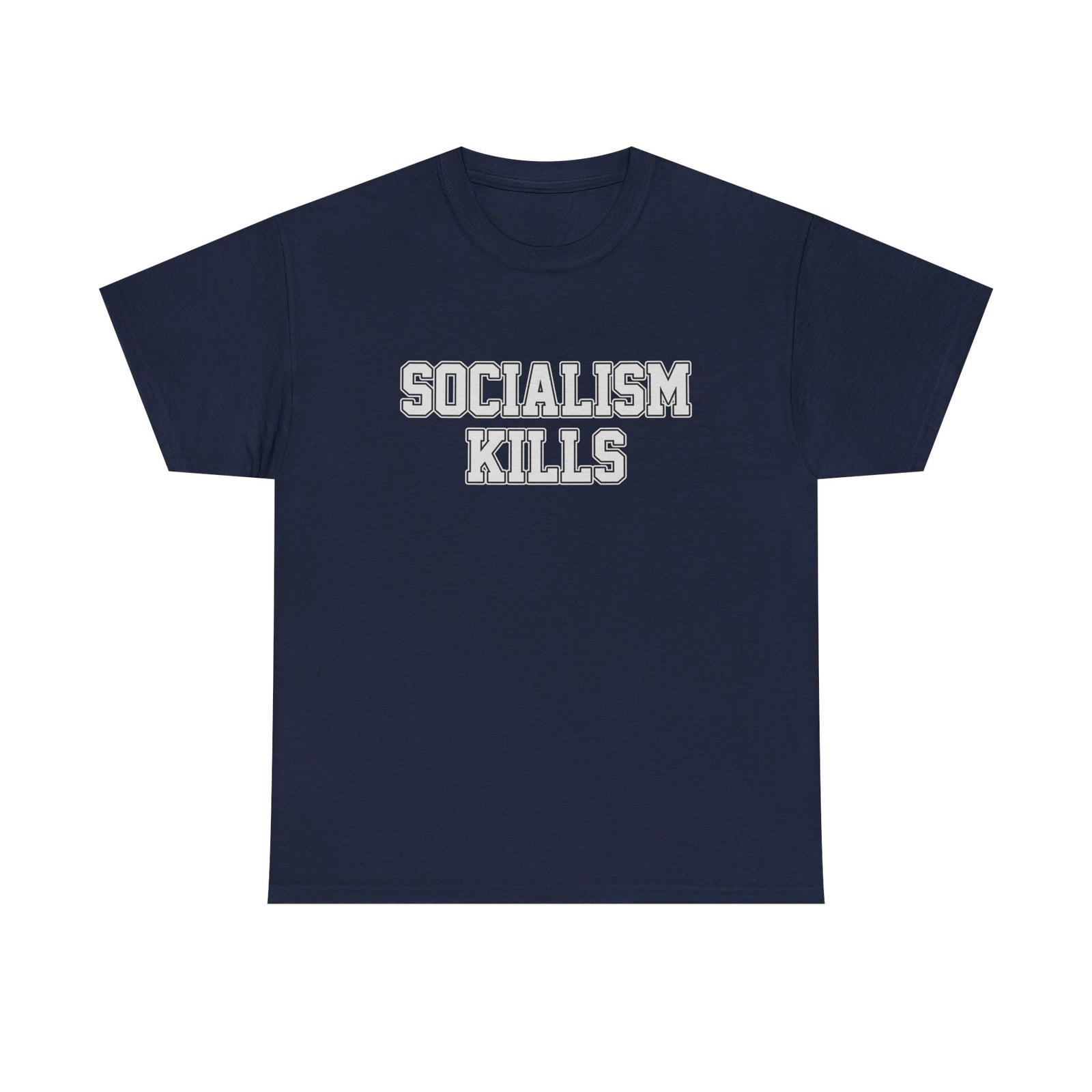 Socialism Kills Tee - Political Statement T-Shirt - 4LibertyShop.com