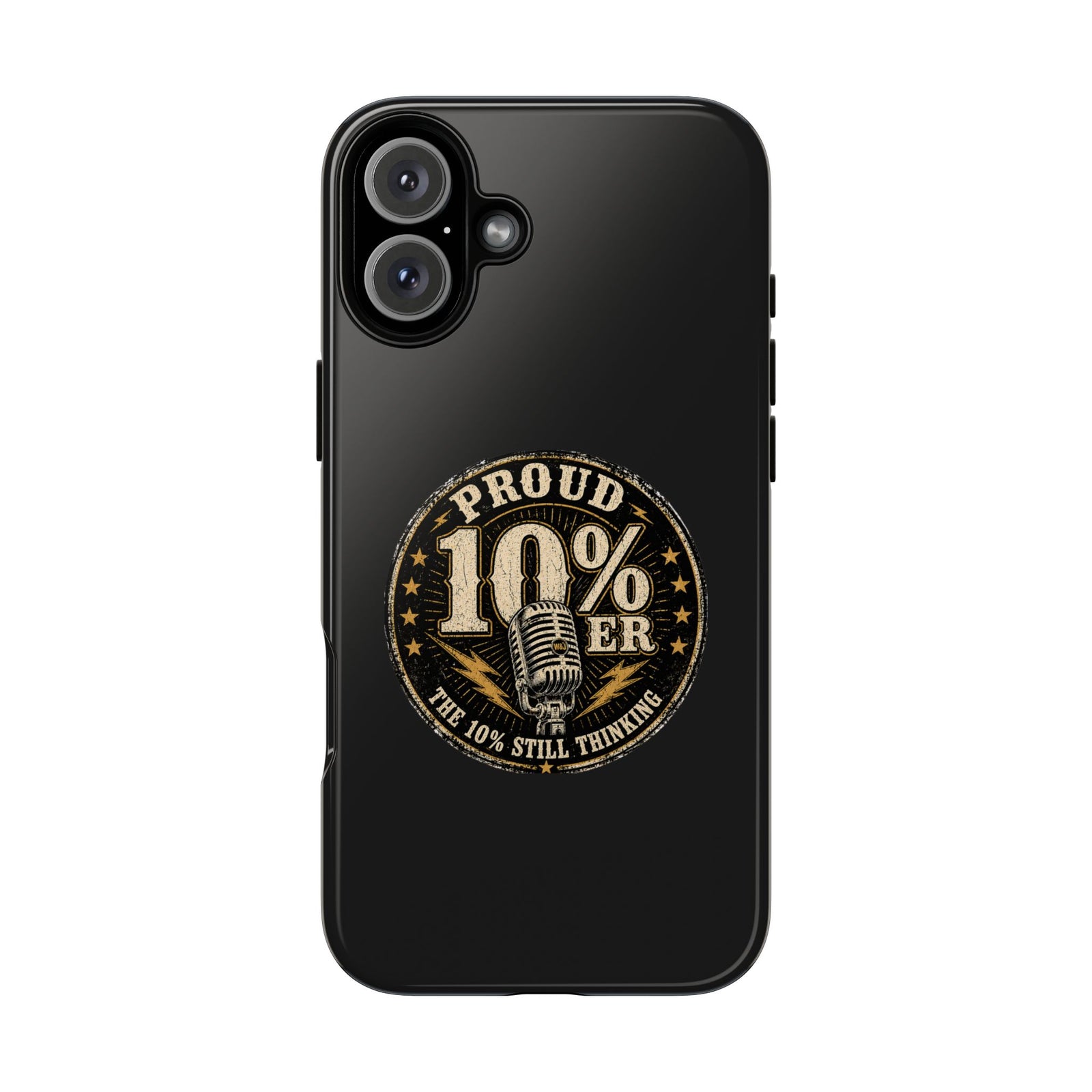 Walton & Johnson: Proud 10%er Phone Case - 4LibertyShop.com