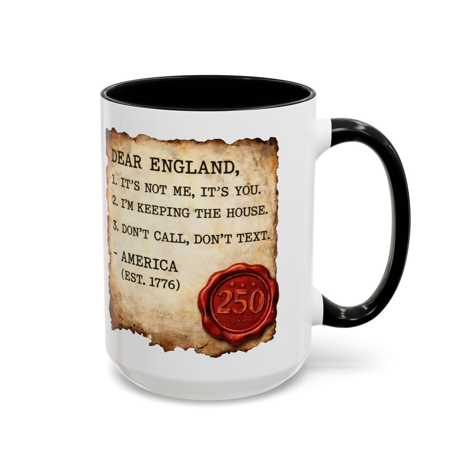Walton & Johnson Dear England Funny 250th Anniversary Coffee Mug - 4LibertyShop.com