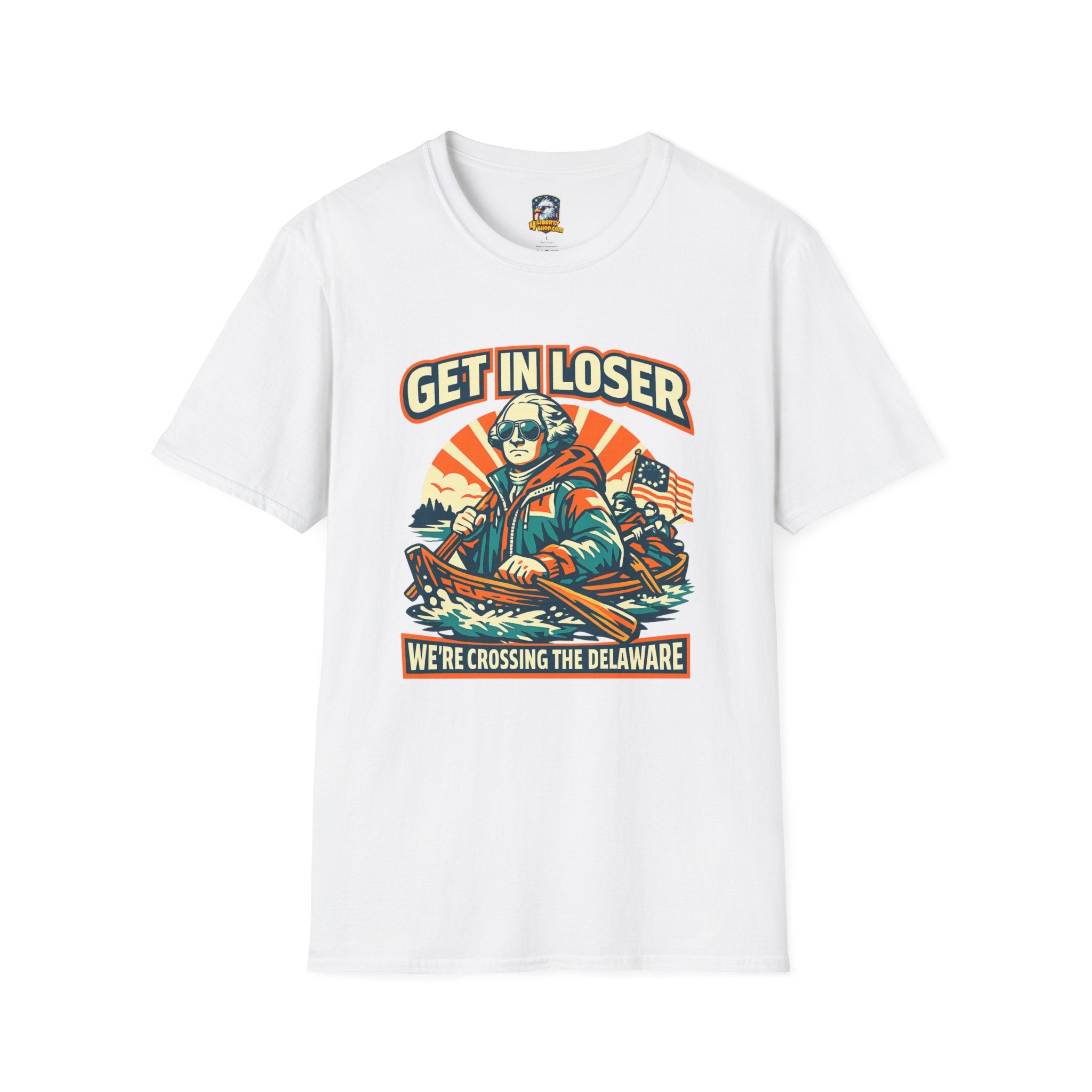 T-Shirt — "Get In Loser, We're Crossing the Delaware" Patriotic Revolutionary War Graphic Tee - 4LibertyShop.com