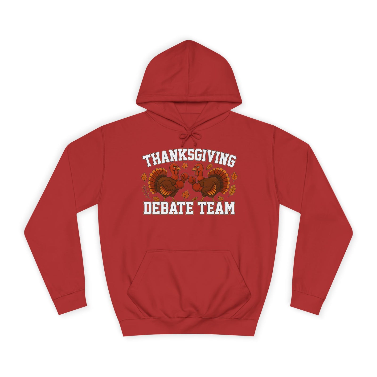 Thanksgiving Debate Team Unisex College Hoodie