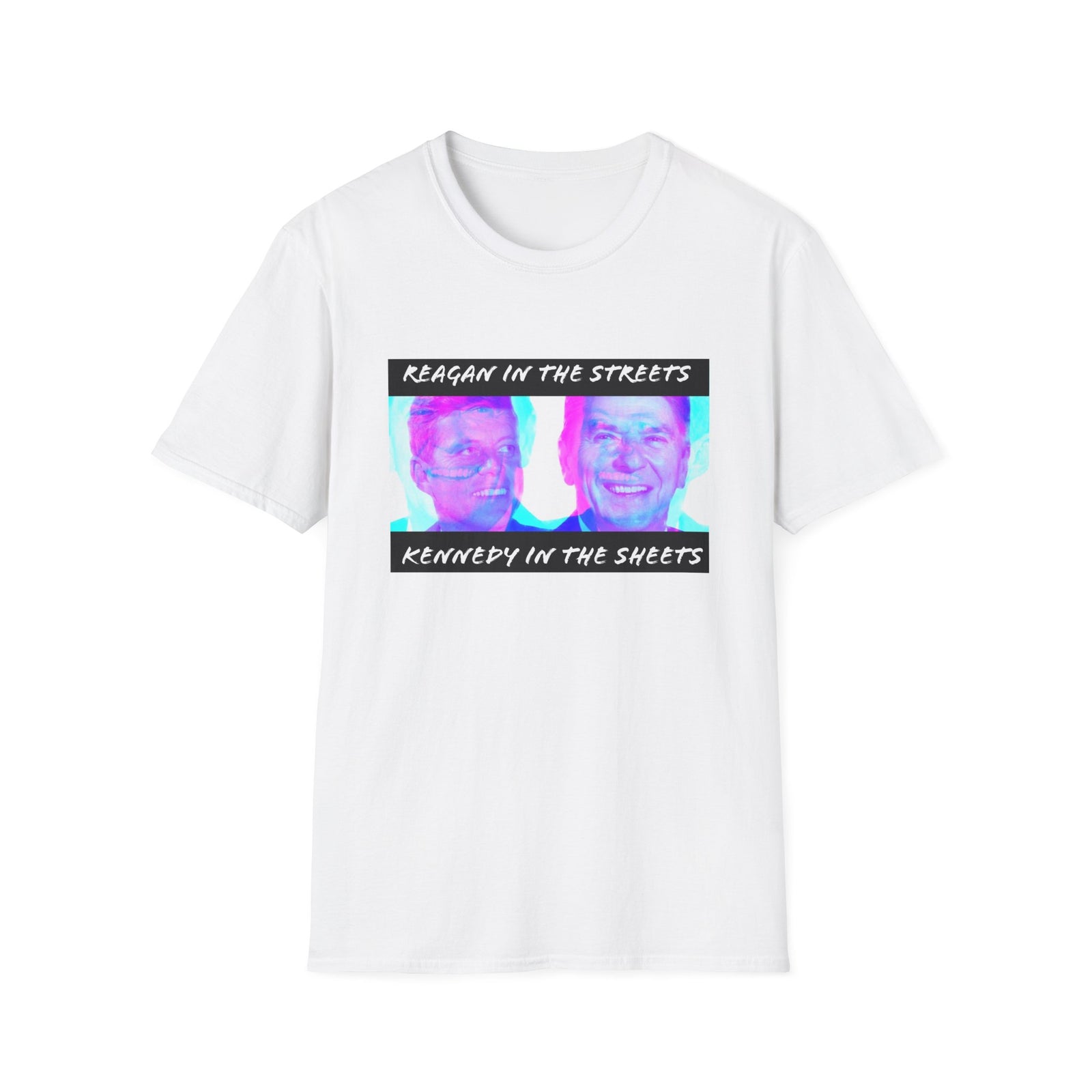 Walton & Johnson - Reagan in the Streets, Kennedy in the Sheets Tee