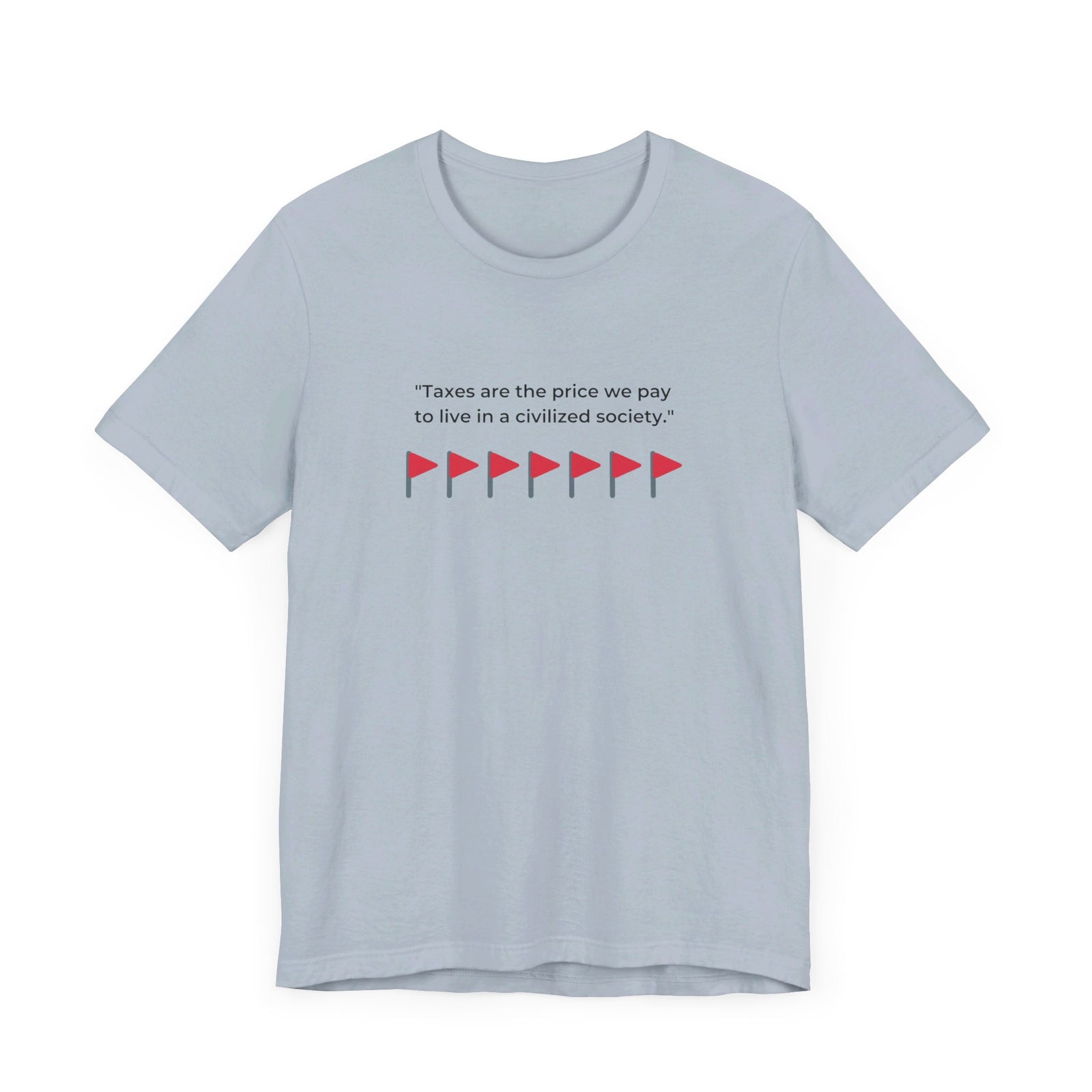 Taxation Red Flag Shirt