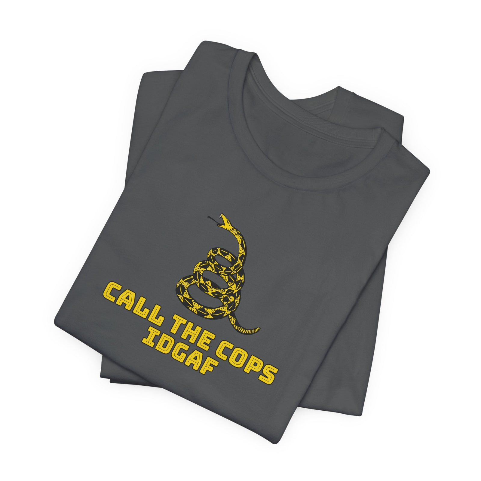 Call The Cops IDGAF Unisex Tee - Gadsden Flag Shirt - 4LibertyShop.com
