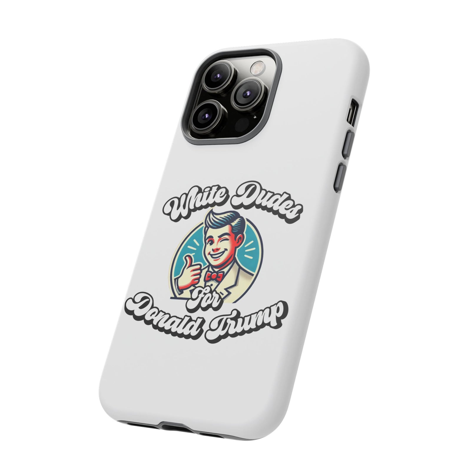 White Dudes for Donald Trump Phone Case