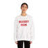 Marry Him Crewneck Sweatshirt – Proposal Proposal Graphic Sweatshirt - 4LibertyShop.com