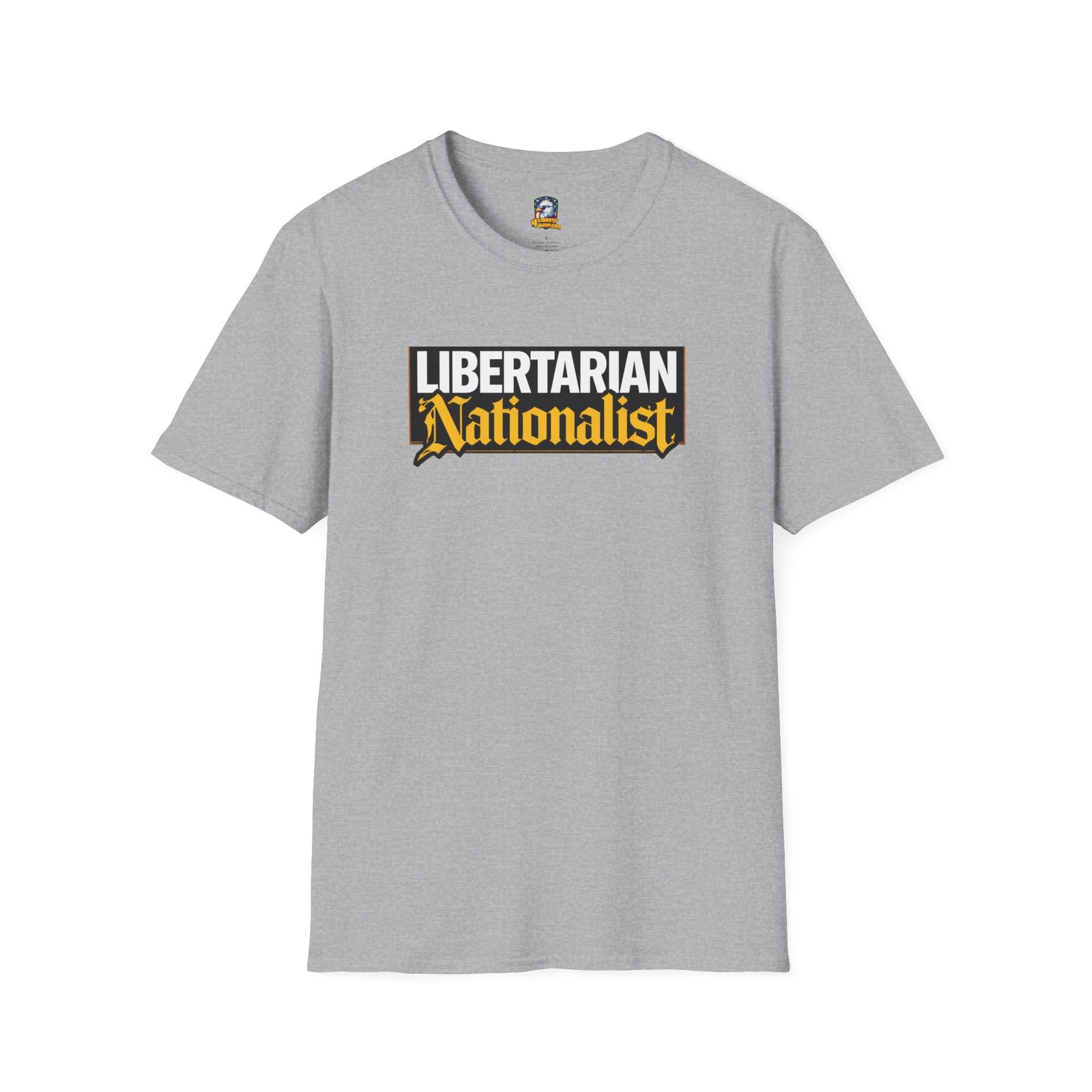 Libertarian Nationalist T-Shirt - 4LibertyShop.com