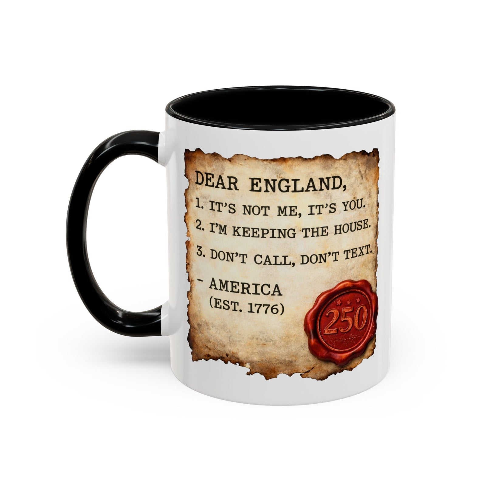 Walton & Johnson Dear England Funny 250th Anniversary Coffee Mug - 4LibertyShop.com