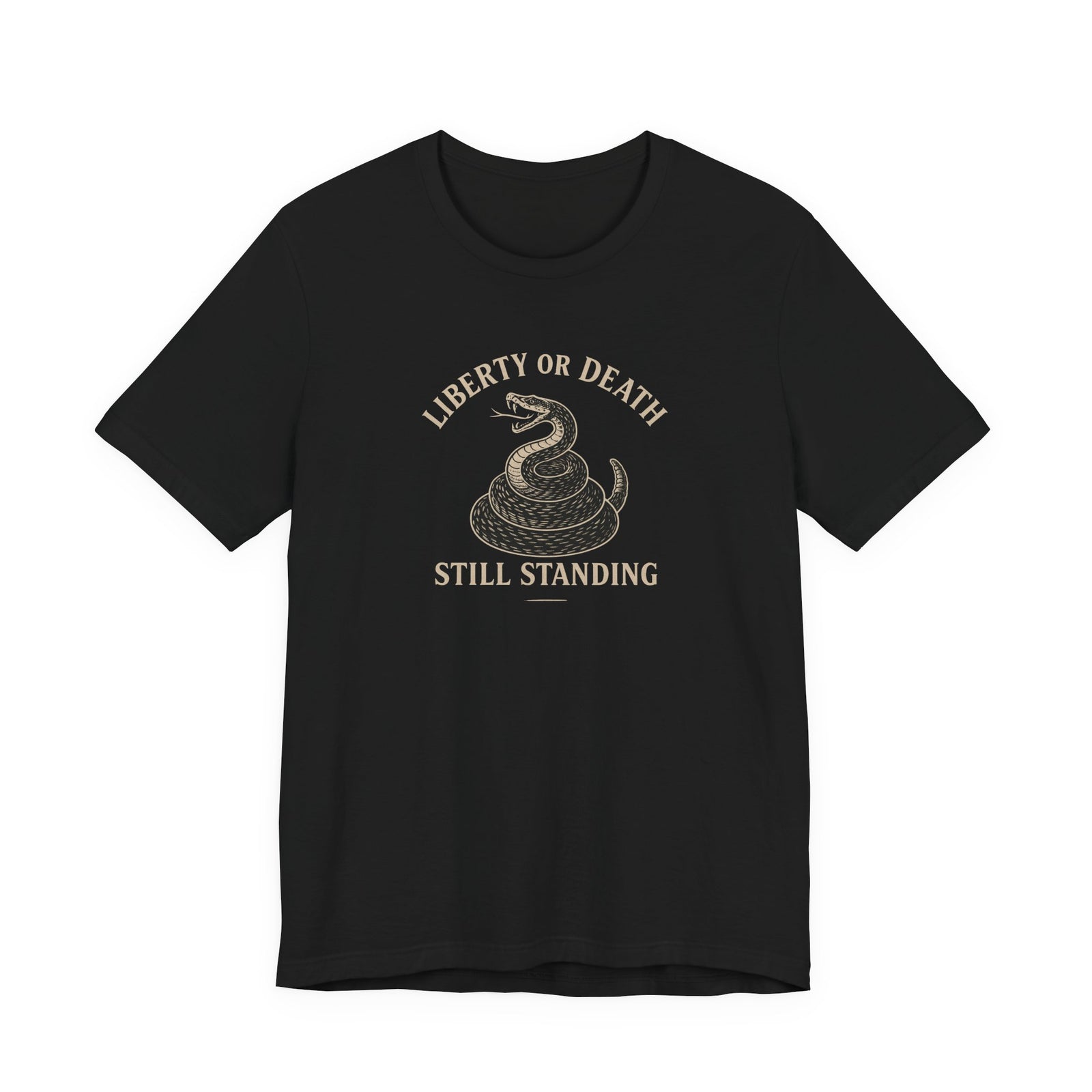 Liberty or Death: Still Standing T-Shirt