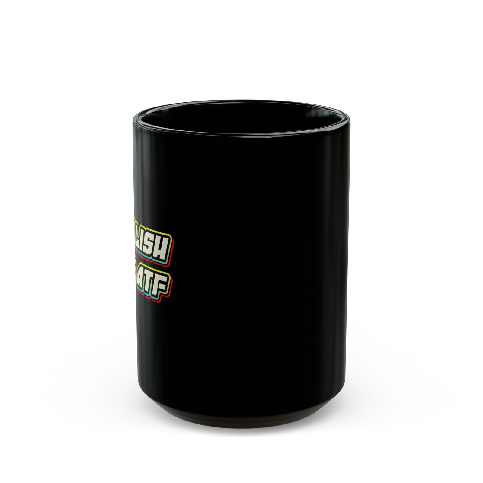 Judge Nap: Abolish The ATF Mug