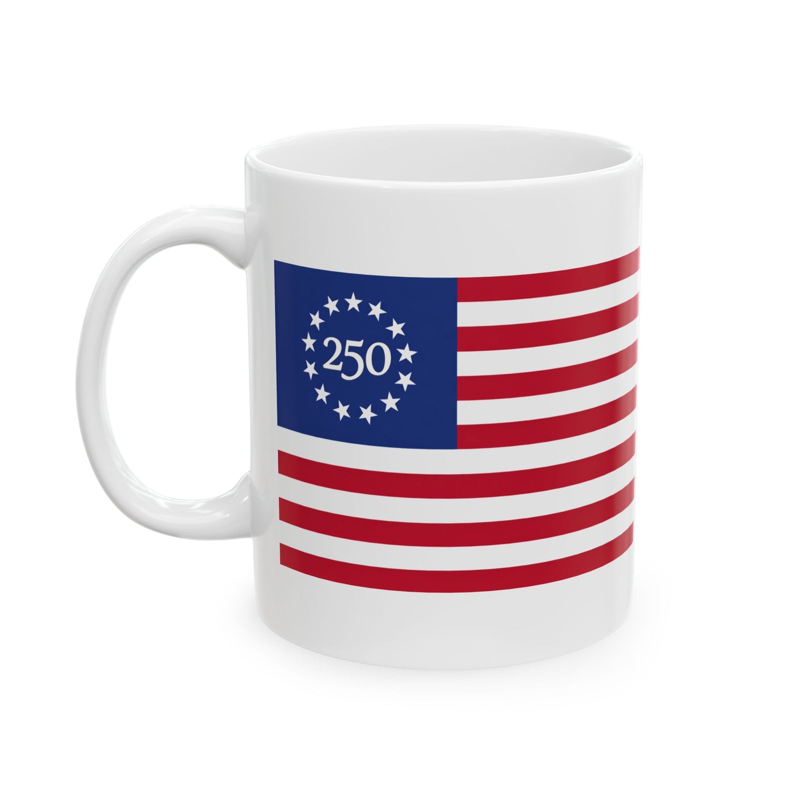 Betsy Ross 250th Anniversary Ceramic Mug – Patriotic American Flag Coffee Cup (11oz/15oz) - 4LibertyShop.com