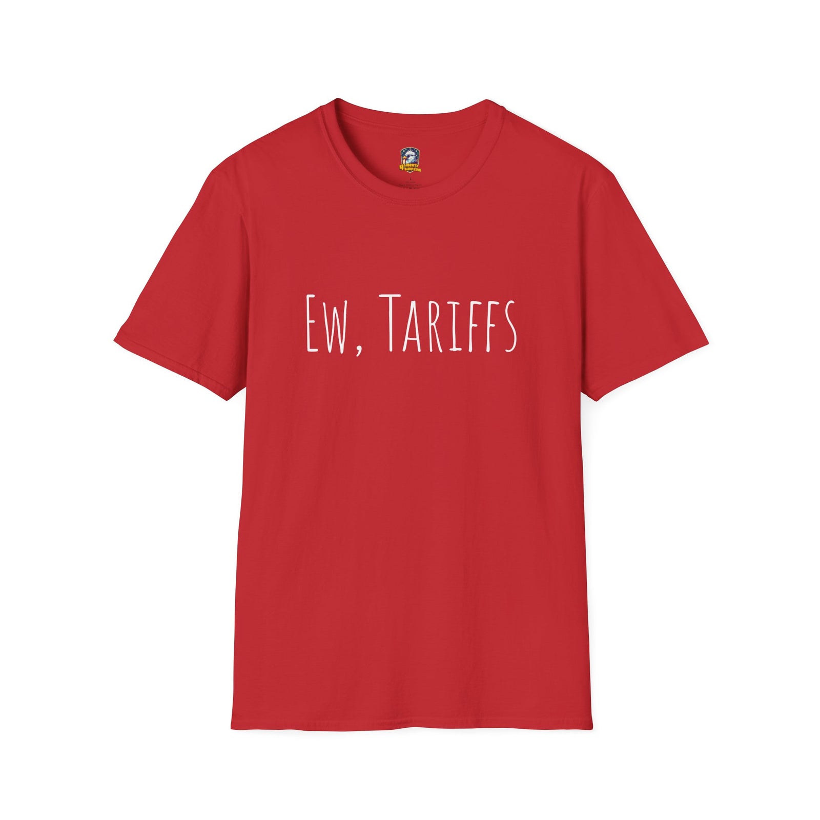 Ew, Tariffs Unisex T-Shirt