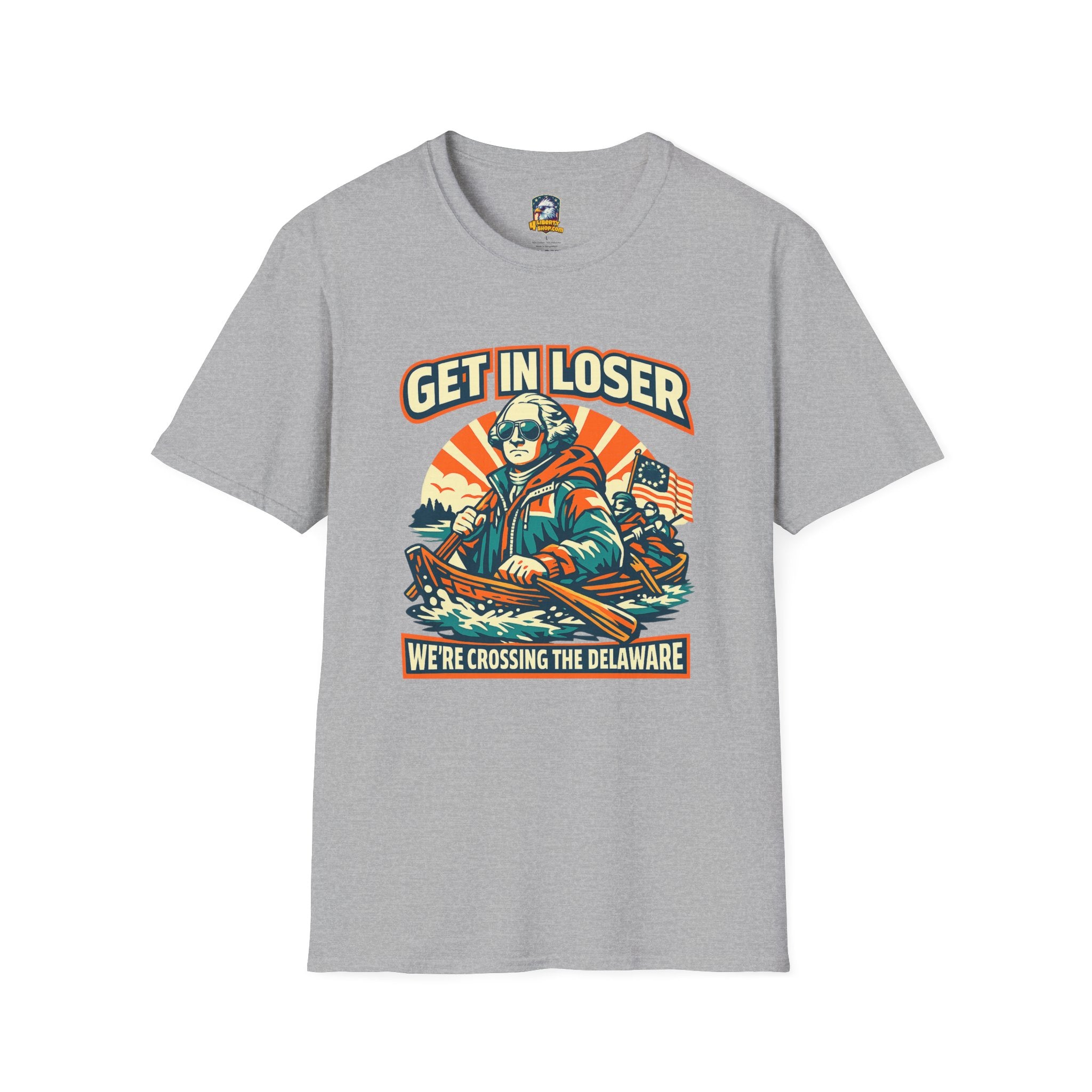 T-Shirt — "Get In Loser, We're Crossing the Delaware" Patriotic Revolutionary War Graphic Tee - 4LibertyShop.com