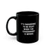 Judge Nap: It's Dangerous to be Right Mug