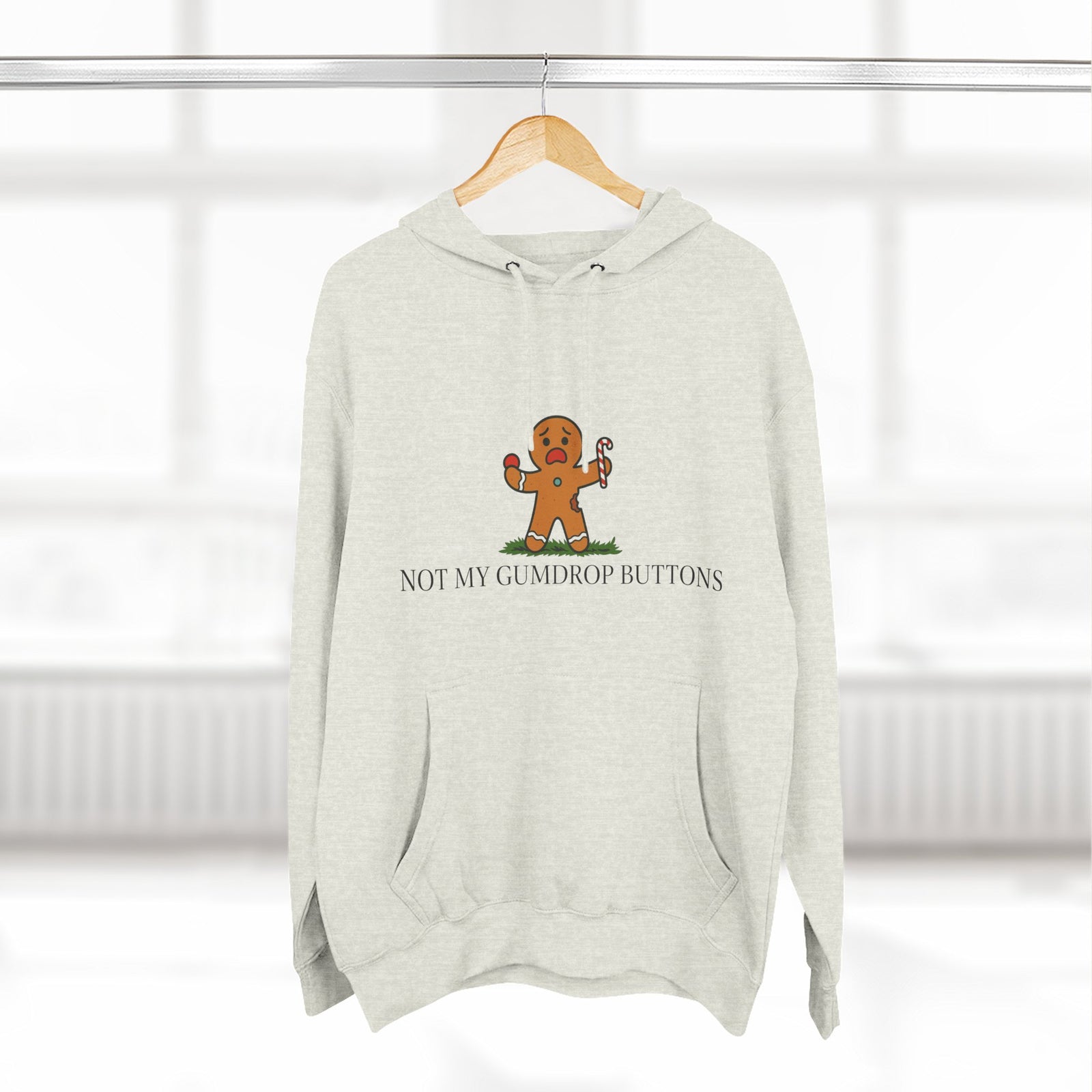 Not My Gumdrop Buttons Don't Tread on GingerBread Man Fleece Hoodie