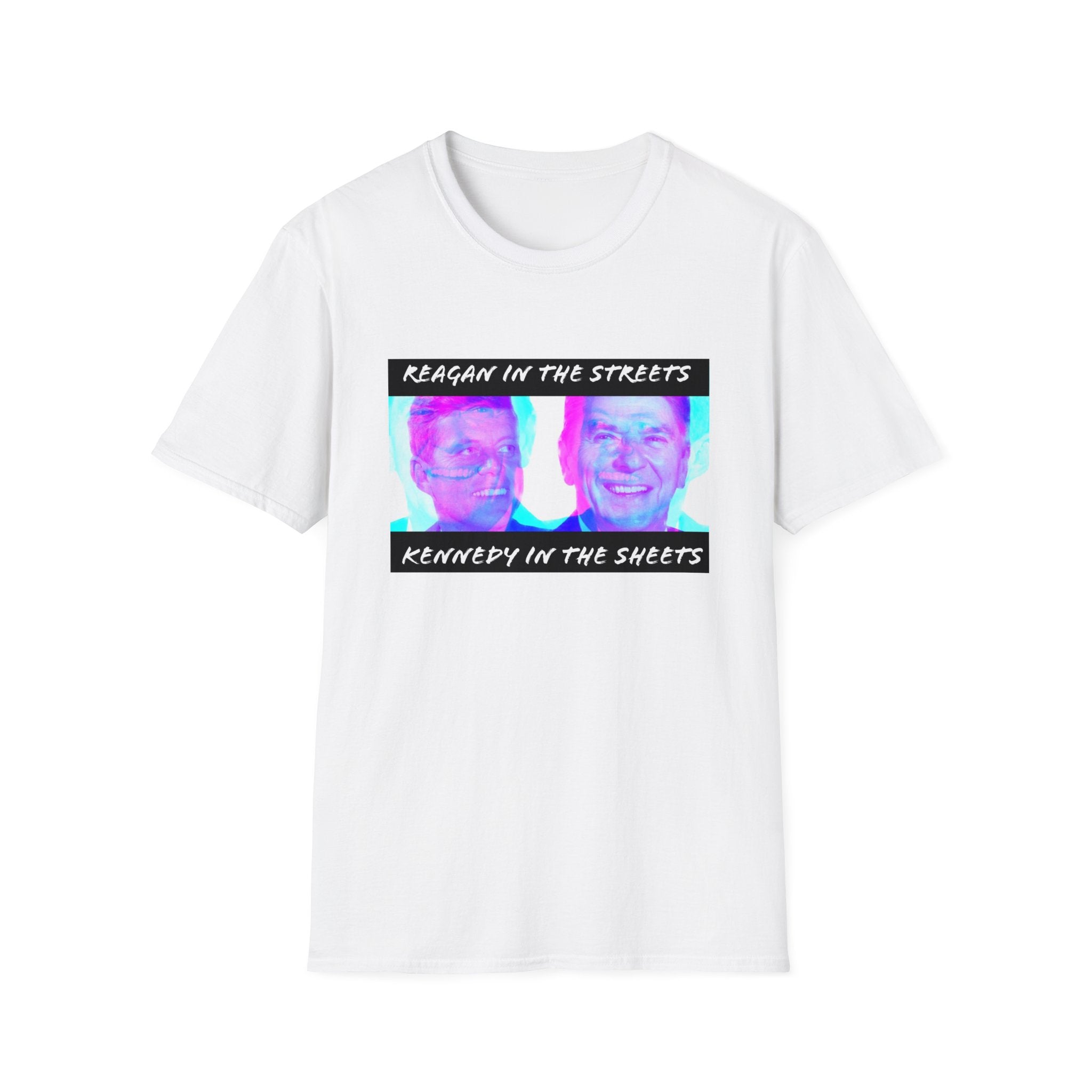 Walton & Johnson - Reagan in the Streets, Kennedy in the Sheets Tee