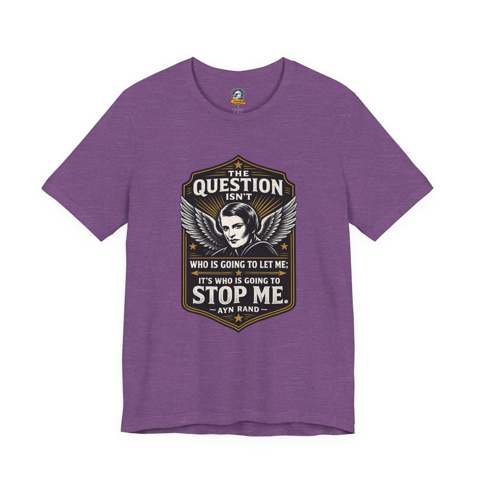 Ayn Rand Quote T-Shirt — 