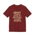 Smart People Sound Like Crazy People T-Shirt