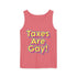 Walton & Johnson Taxes are Gay Tank Top