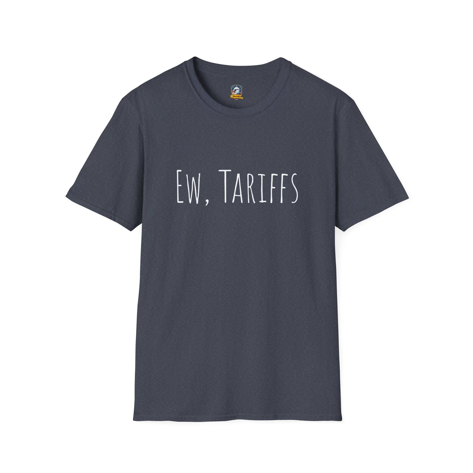 Ew, Tariffs Unisex T-Shirt