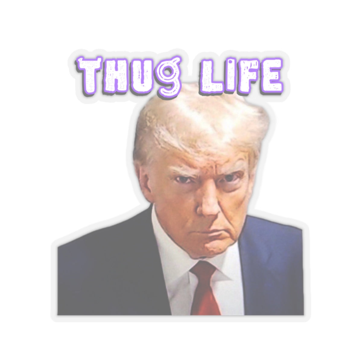 Trump Thug Life Stickers