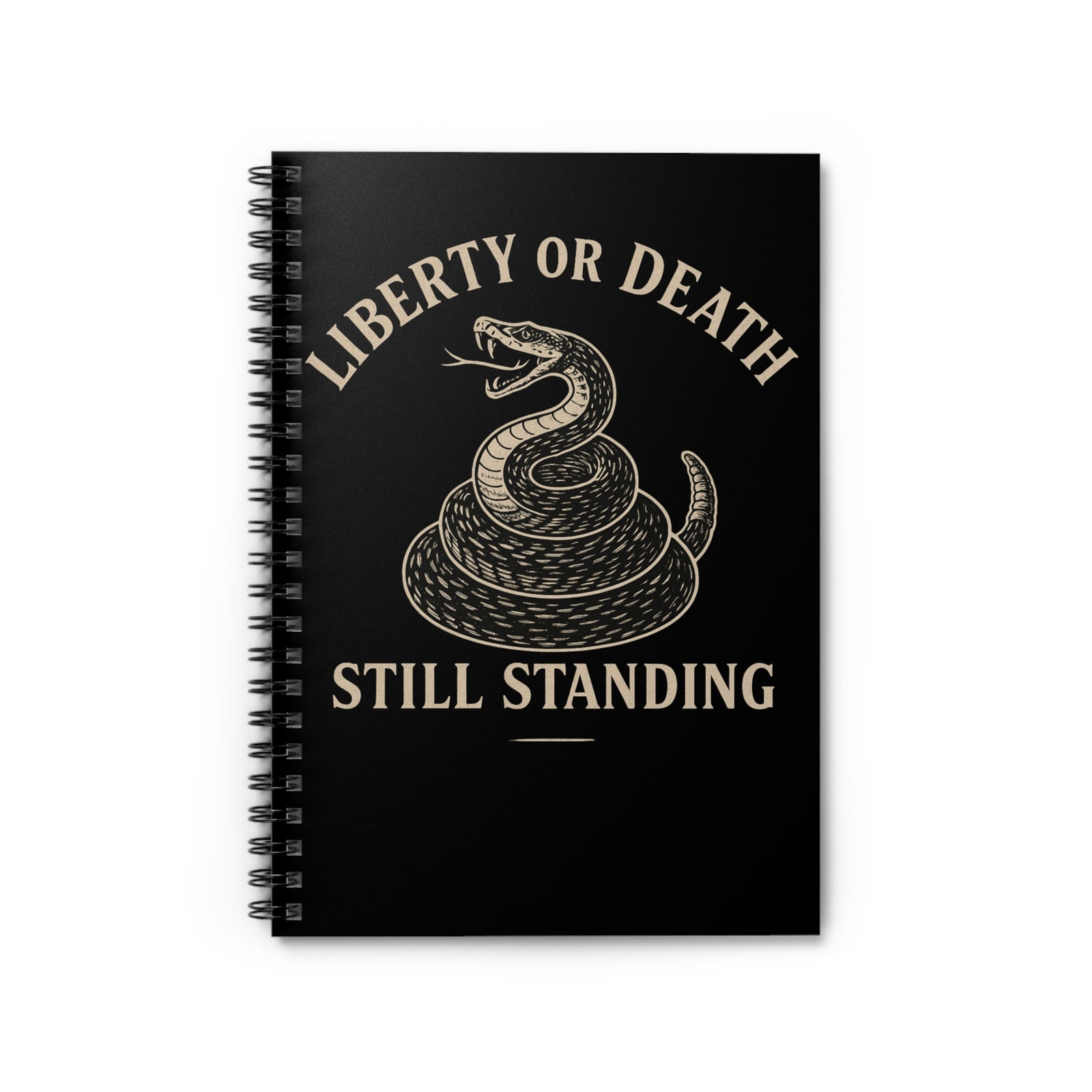 Liberty or Death: Still Standing Notebook