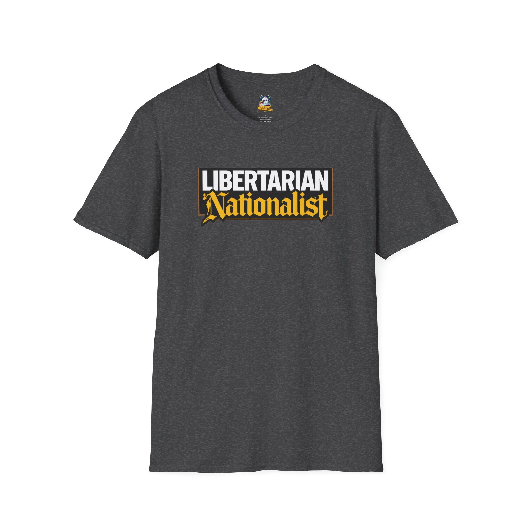 Libertarian Nationalist T-Shirt - 4LibertyShop.com