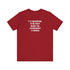Judge Nap: It's Dangerous to be Right T-Shirt