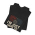 I'm Just Here To Bang T-Shirt