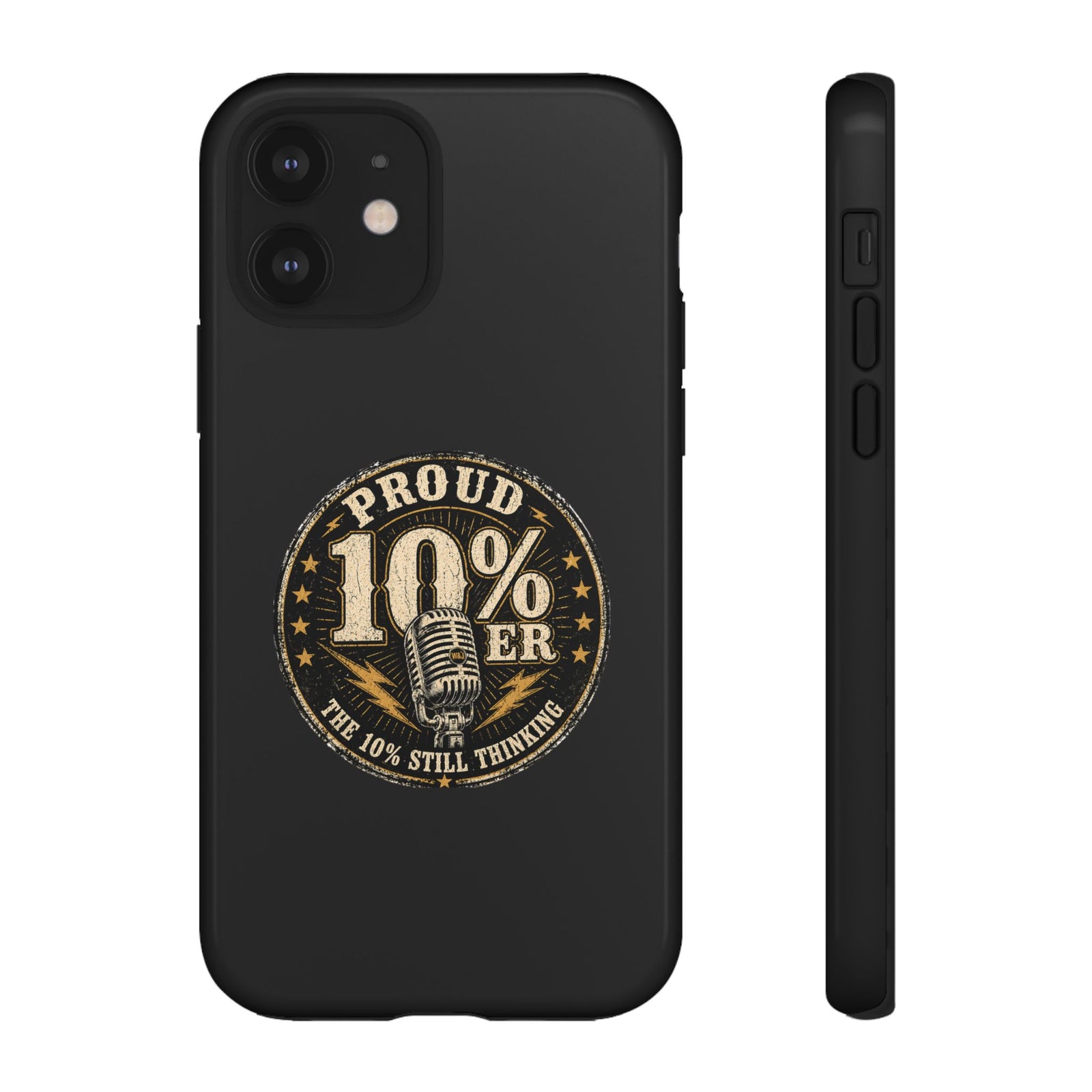 Walton & Johnson: Proud 10%er Phone Case - 4LibertyShop.com