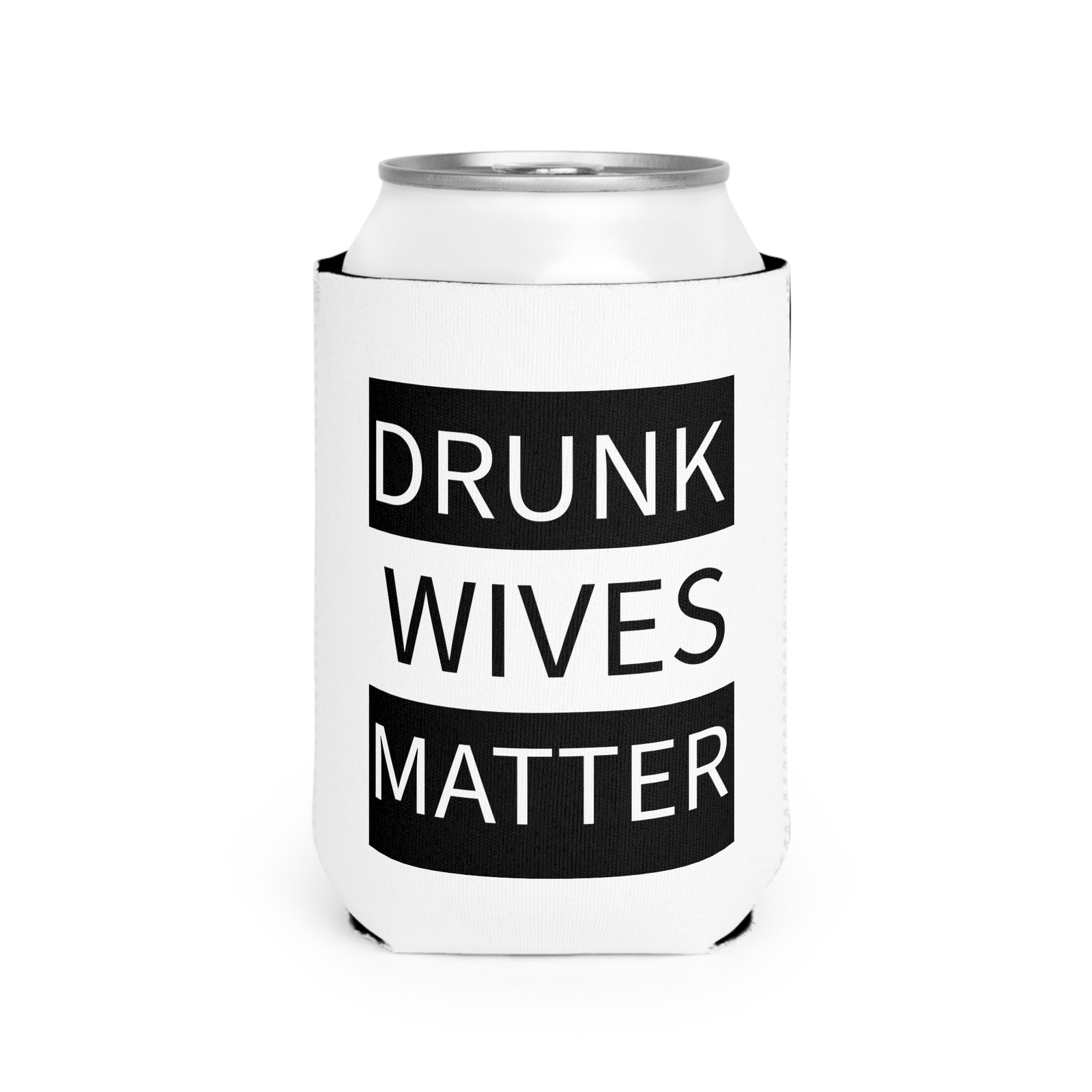 Walton & Johnson: Drunk Wives Matter Koozie