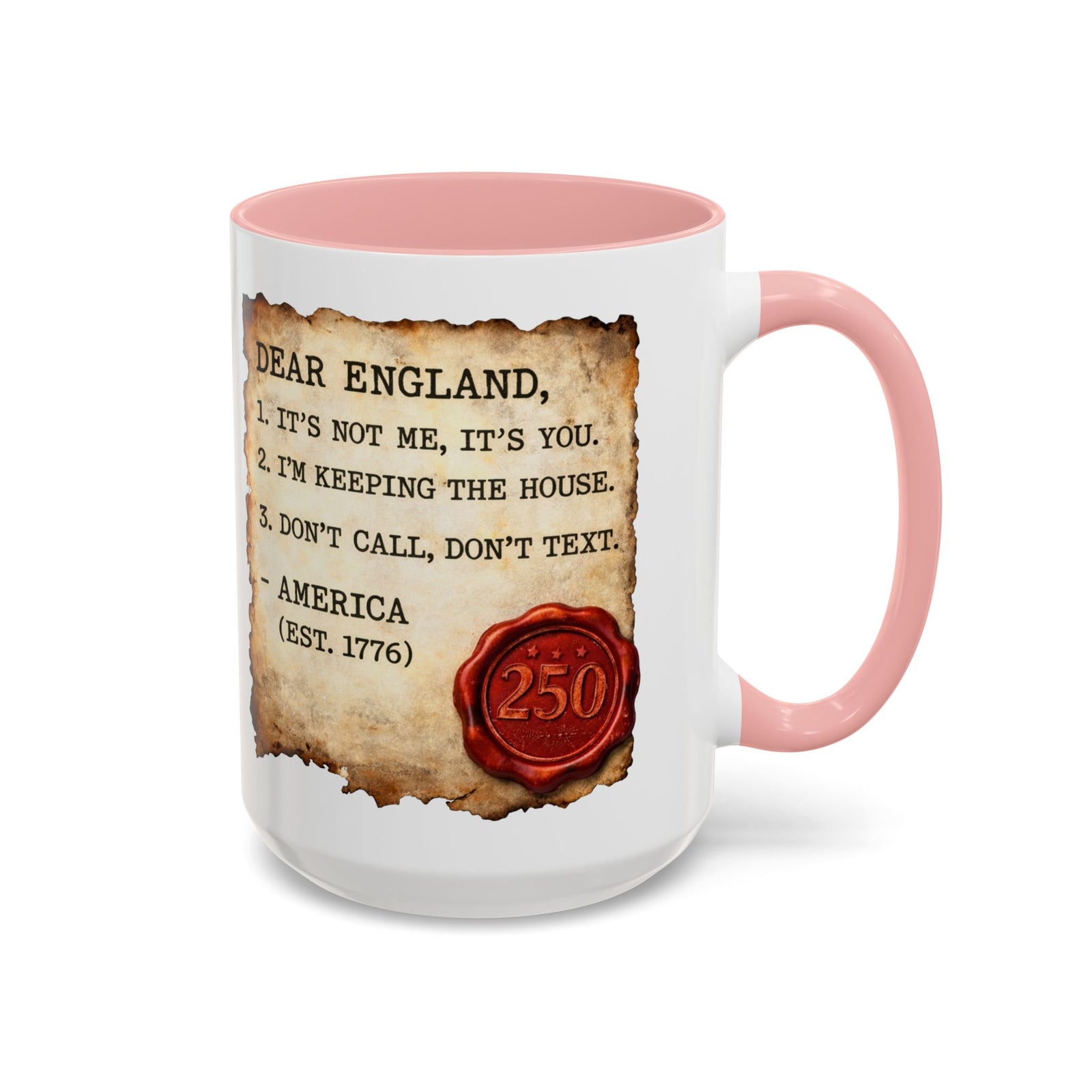 Walton & Johnson Dear England Funny 250th Anniversary Coffee Mug - 4LibertyShop.com