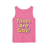 Walton & Johnson Taxes are Gay Tank Top