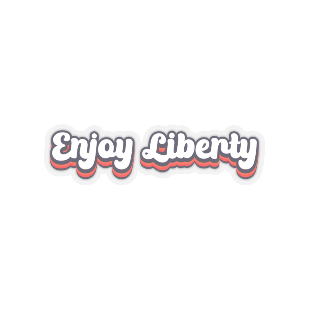 Enjoy Liberty Stickers