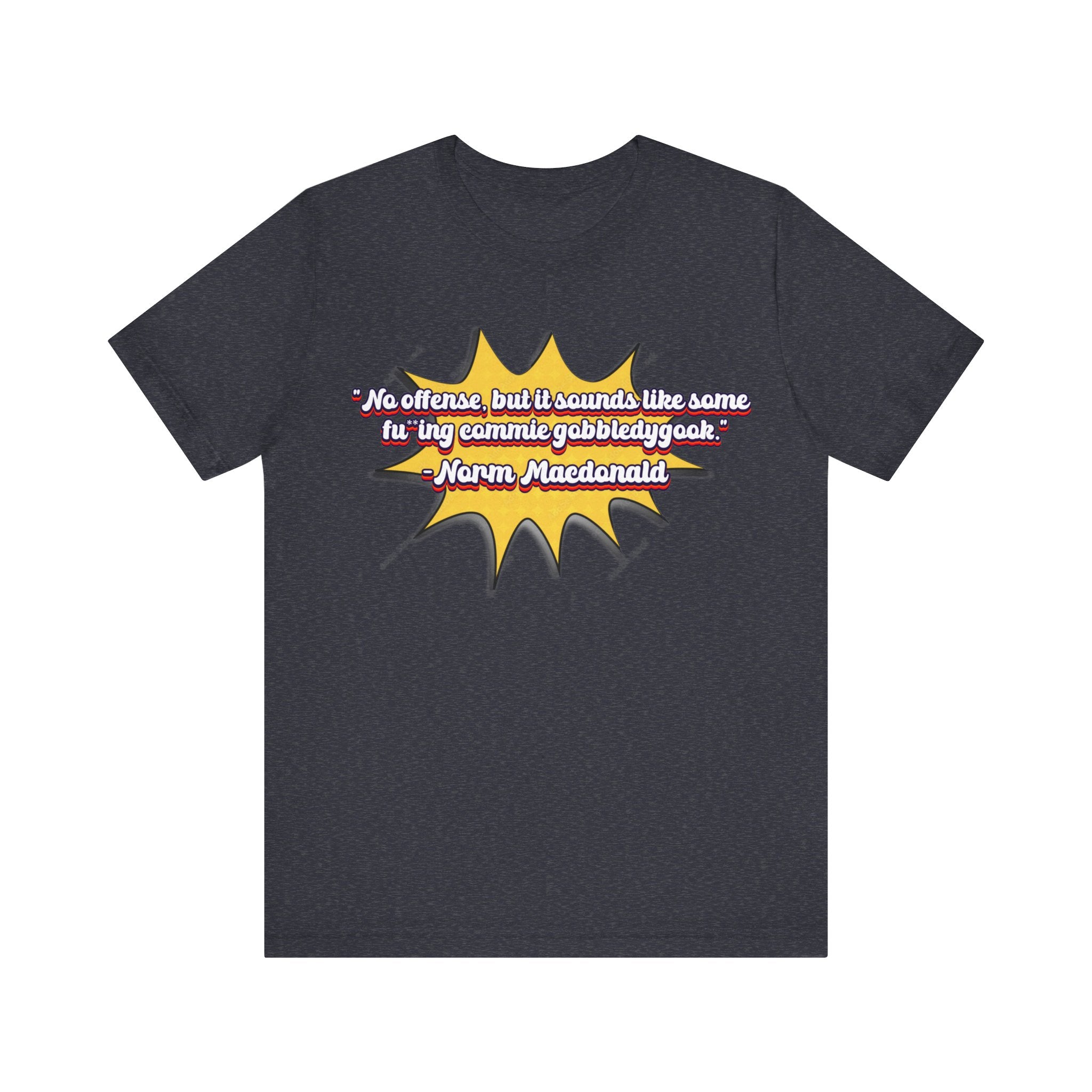 Walton & Johnson - Gobbledygook Norm Macdonald Tee