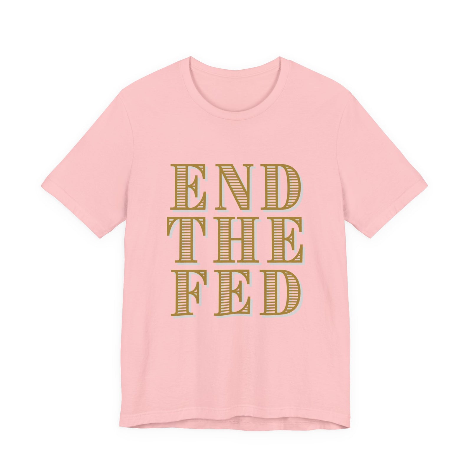 End The Fed T-Shirt